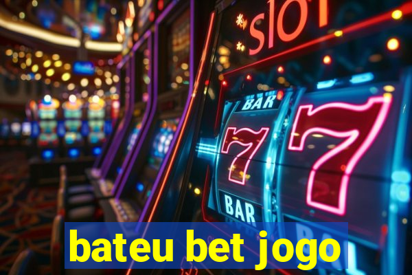 bateu bet jogo